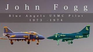 Blue Angels Pilot: John Fogg (1973-1974)