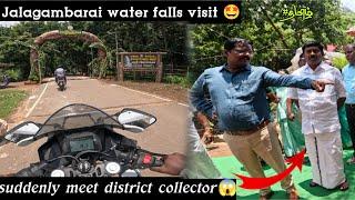 Suddenly meet district collector|jalagambarai water falls visit| episode 8|SOF🩷