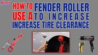 How to Use a Fender Roller to Increase Tire Clearance