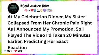 At My Celebration Dinner, My Sister Collapsed From Her Chronic Pain Right As I Announced My....
