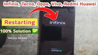 Infinix Tecno Oppo vivo Huawei Samsung Redmi Mobile Restarting Solution by Waqas Mobile