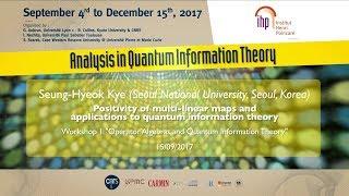 Positivity of multi-linear maps and applications to quantum information theory