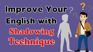 Improve Your English with Shadowing Technique | Learn English with Podcast | Graded Reader | English