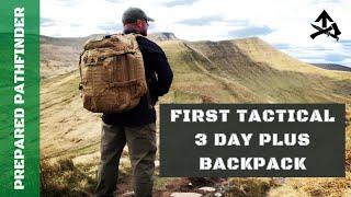 First Tactical 3 Day Plus Backpack - The perfect Bug Out Bag or Bushcraft Pack?