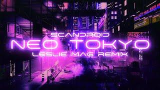 Scandroid - Neo-Tokyo (a Synthwave Cover by Leslie Mag)