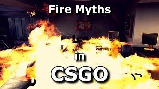 CS:GO - Fire myths investigated