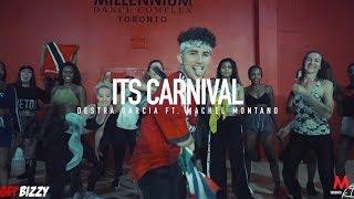 Destra Garcia ft Machel Montano - It's Carnival [Dance Class Video] @BizzyBoom Choreography