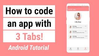 How to Code an App with Tabs | Android Tutorial for Beginners