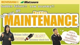 Do you do machine maintenance? Collaboration project with Matsuura
