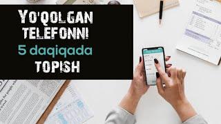 YO'QOLGAN android telefonni 5 daqiqada topish usuli // Buni qilsangiz telefonizni osongina topasiz