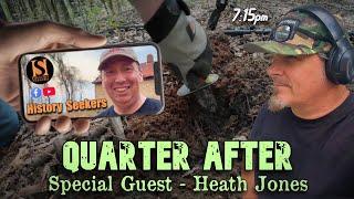 Quarter After! LIVE w/ Heath Jones of History Seekers! - Unearthing America's Buried Past!
