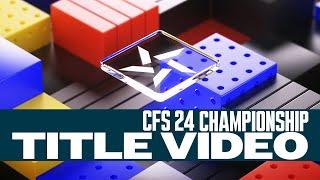 [CFS Summer Championship 2024 - Title Video]