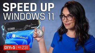 Speed Up Your PC Running Windows 11 - DIY in 5 Ep 231