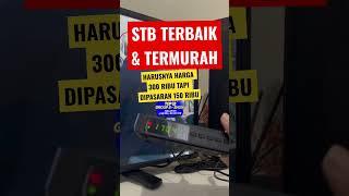 SET TOP BOX TERBAIK DAN TERMURAH SAAT INI