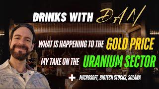 Drinks with Dan - What is Happpening to the Gold Price? - Q&A