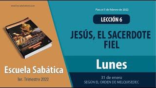 Escuela Sabática | Lunes 31 de enero del 2022 | Lección Adultos