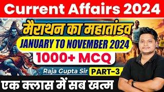 Last 11 Months Current Affairs | January to November 2024 Current Affairs Marathon | Current Affairs