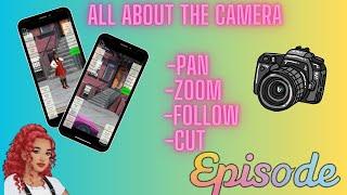 All about the camera on EPISODE ( Pan, zoom, cut etc..) #episode  #gaming  #episodeinteractive