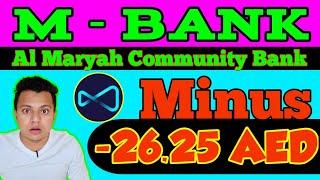 MBANK NEW UPDATE 2025 | WHY MBANK CHARGED 26 AED ? | AL MARYAH COMMUNITY BANK CHARGES #mbank