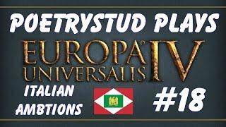 Italian Ambitions - Episode 18 - Europa Universalis 4