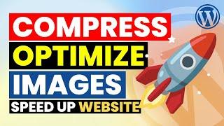 Best Free Easy Image Compression & Optimization | Must Have for Every WordPress Website