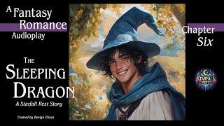 The Sleeping Dragon Ch 6: A Fantasy Romance Audiobook - Witch Romantasy