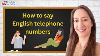 How to Say English Telephone Numbers