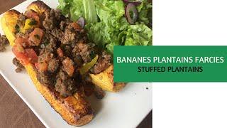 BANANES PLANTAINS FARCIES / STUFFFED PLANTAINS