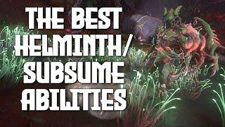 THE BEST HELMINTH/SUBSUME ABILITIES THAT YOU MUST HAVE FIRST | WARFRAME