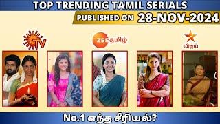 28 NOV Top Trending Tamil Serials Of This Week TRP Of this Week Tamil Serials Sun TV Vijay TV Zee