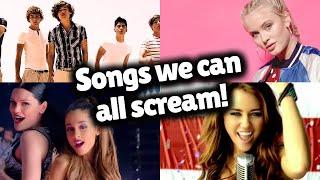 Best pop songs we can all scream!