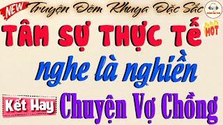 Câu chuyện đáng suy ngẫm " CHUYỆN VỢ CHỒNG " | Đọc Truyện Thực Tế Việt Nam - MC Thanh Thuỷ kể