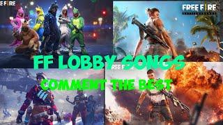 BEST LOBBY SONGS OF FREE FIRE COMMENT THE BEST ONE .