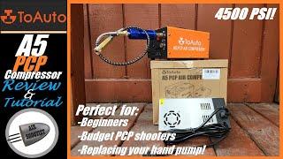 ToAuto A5 PCP Compressor Review & Tutorial - A Low Cost 4500psi Compressor For The Common Man!