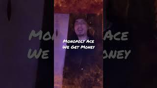 Monopoly Ace we get money
