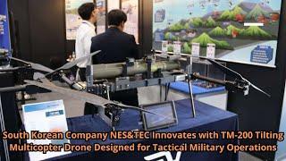 South Korean Company NES&TEC Innovates with TM 200 Tilting Multicopter Drone Designed for Tactical M