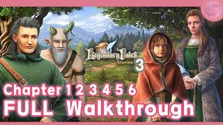 Legendary Tales 3 Chapter 1 2 3 4 5 6 Full Game Walkthrough