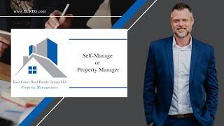 Self Manage or Hire a Property Manager?