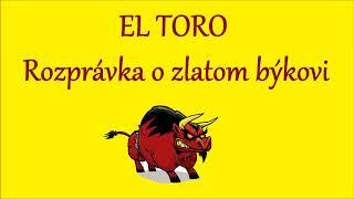 El toro, rozprávka o zlatom býkovi - audio rozprávka pre deti