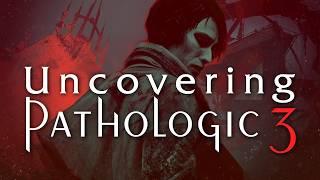 A Deep-Dive into PATHOLOGIC 3 | The Bachelor's Route