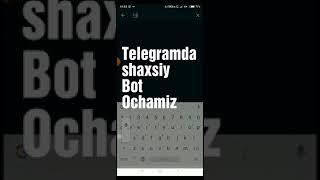 Telegramda shaxsiy bot ochish