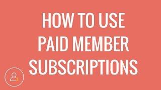 Using Paid Member Subscriptions plugin overview | Easy to use Membership Plugins!