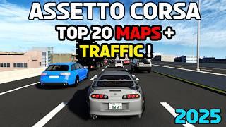 TOP 20 Maps with TRAFFIC for ASSETTO CORSA in 2025!