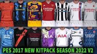 PES 2017 New Kitpack Season 2022 V2 By WAHAB JR [ All Patch ]