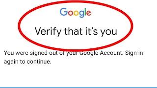 verify it's you to help keep your account safe google wants to make sure it's really you