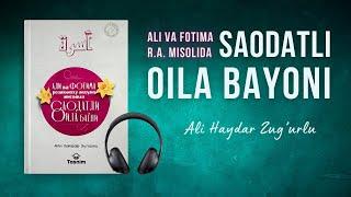 Saodatli oila bayoni | Ali Haydar Zug'urlu