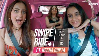 Swipe Ride ft Neena Gupta & Vrinda Bhagchandani | @kushakapila5643 | Tinder India