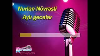 Nurlan Növrəsli "Aylı gecələr" (karaoke) by Faig Kerim