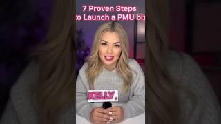 7 Proven Steps to start your Permanent Makeup Business Explore expert tips for PMU Beginners #viral