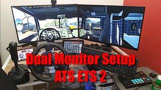 Dual Monitor Setup American Truck and Euro Truck Simulator 2 How To